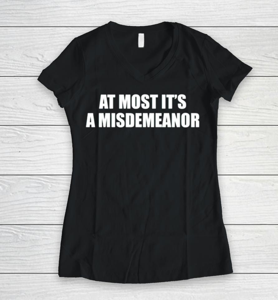 At Most Its A Misdemeanor Women V-Neck T-Shirt