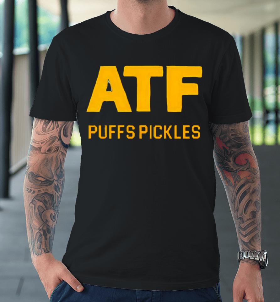 Atf Pickle Puffer Premium T-Shirt