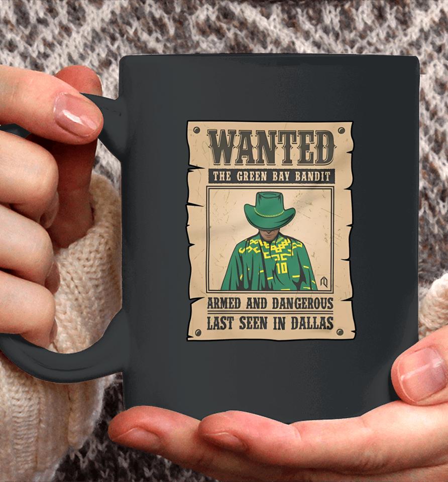 Athlete Logos Wanted The Green Bay Bandit Armed And Dangerous Last Seen In Dallas Coffee Mug