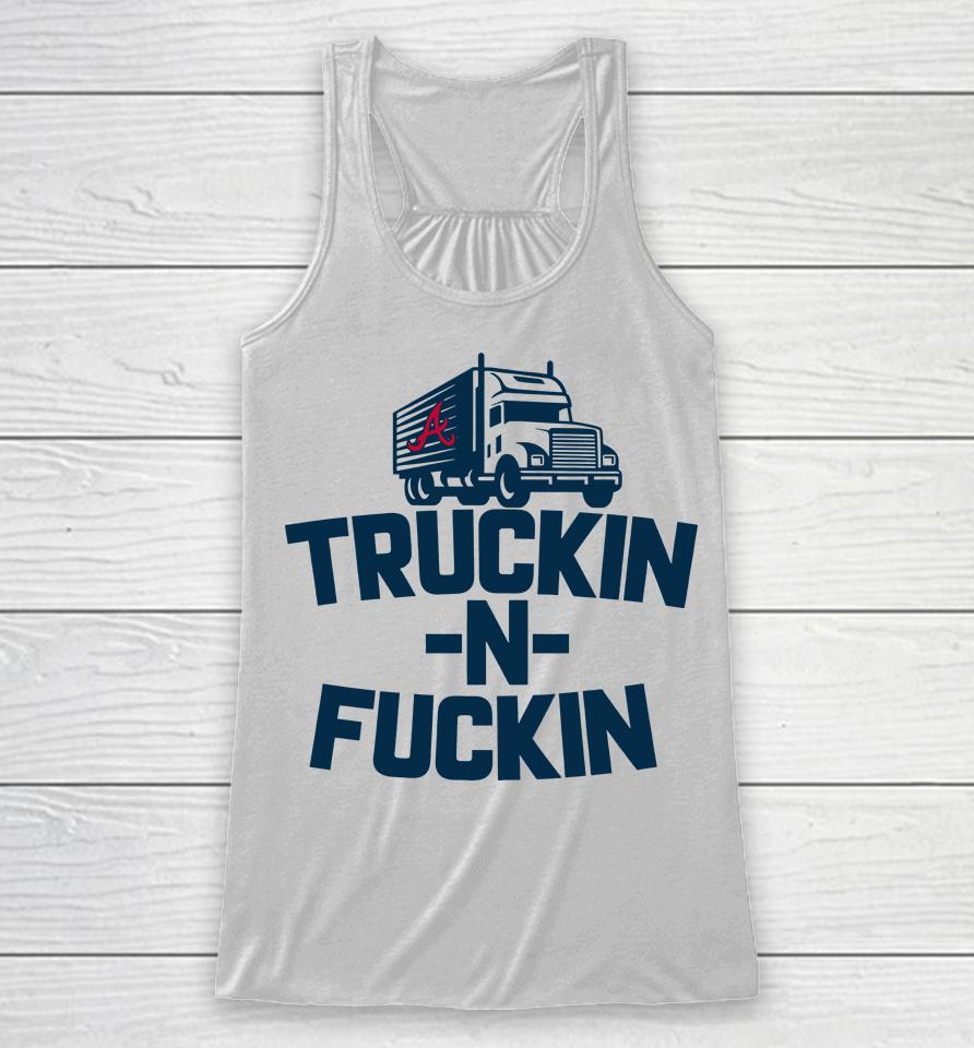 Atlanta Braves Truckin N Fuckin Racerback Tank