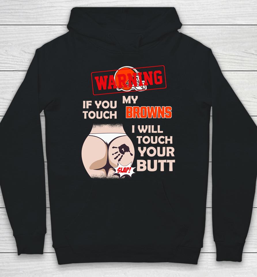 Atlanta Falcons Nfl Football Warning If You Touch My Team I Will Touch My Butt Hoodie