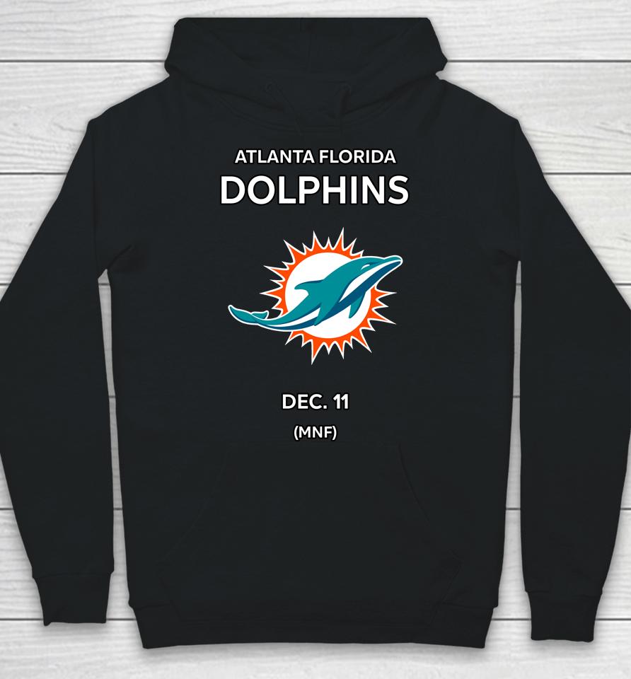Atlanta Florida Dolphins Dec 11 Mnf Hoodie