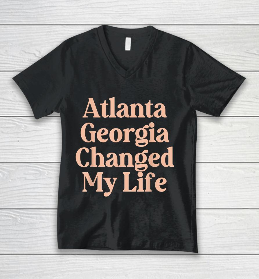 Atlanta Georgia Changed My Life Unisex V-Neck T-Shirt