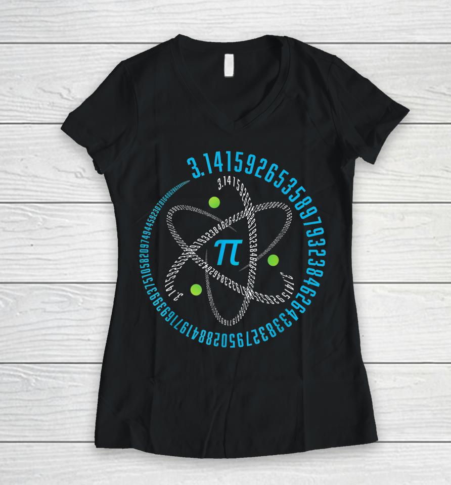 Atom Pi Math Pi Day Women V-Neck T-Shirt