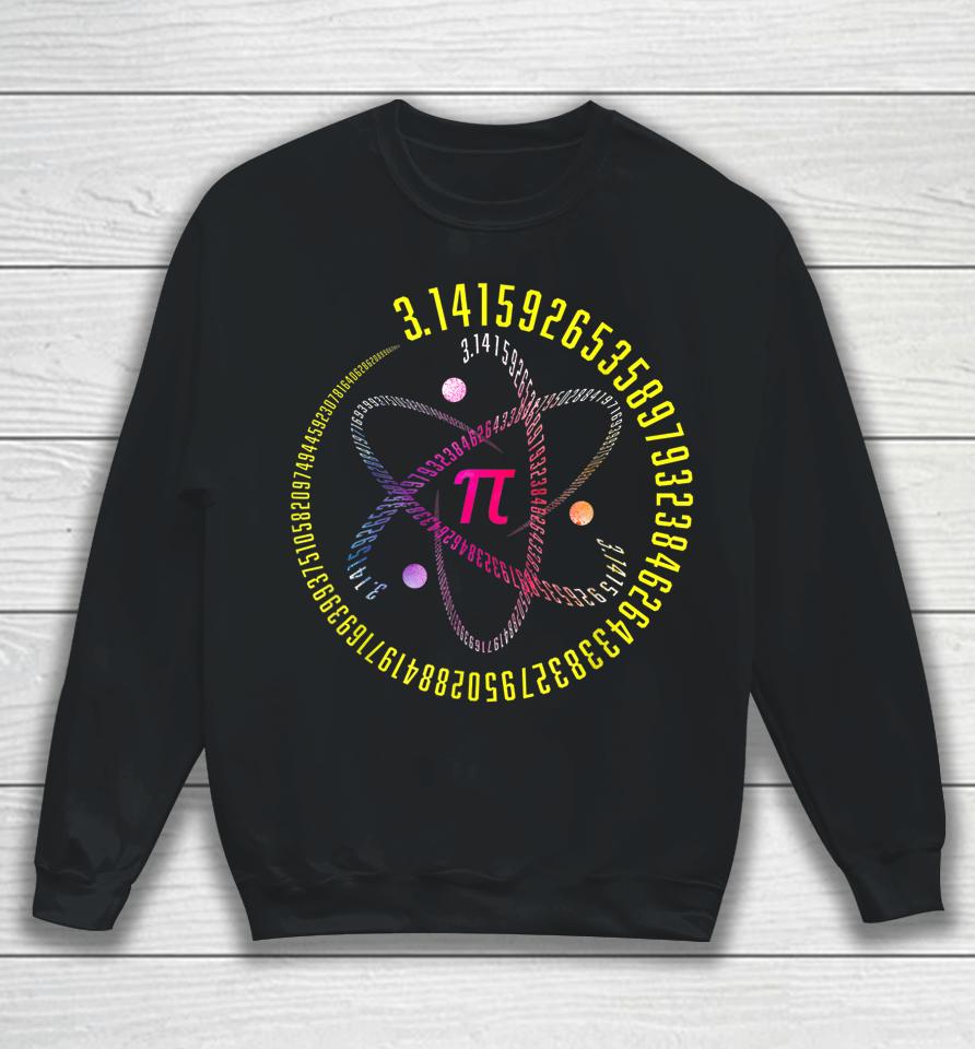 Atom Pi Math Science 3 14 Pi Day Sweatshirt