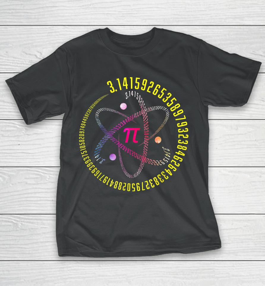 Atom Pi Math Science 3 14 Pi Day T-Shirt