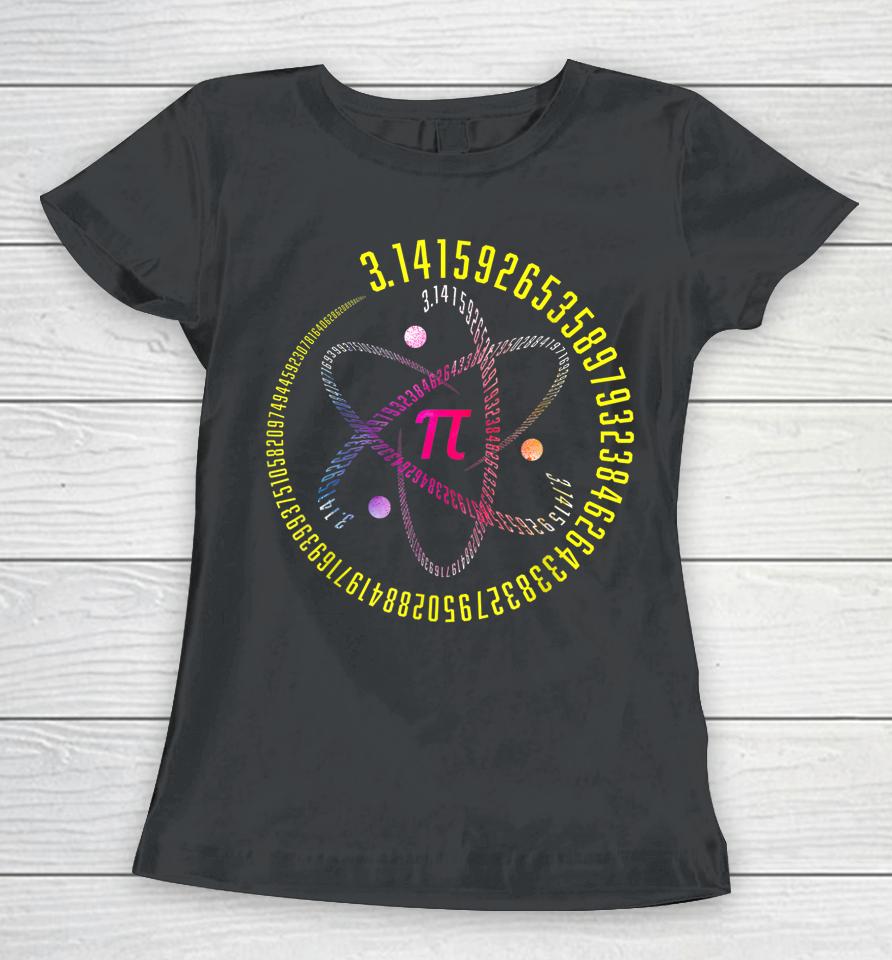 Atom Pi Math Science 3 14 Pi Day Women T-Shirt