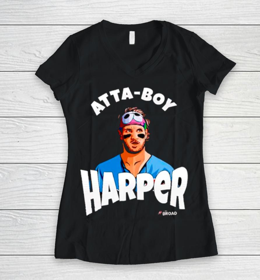 Atta Boy Bryce Harper Philadelphia Phillies Women V-Neck T-Shirt