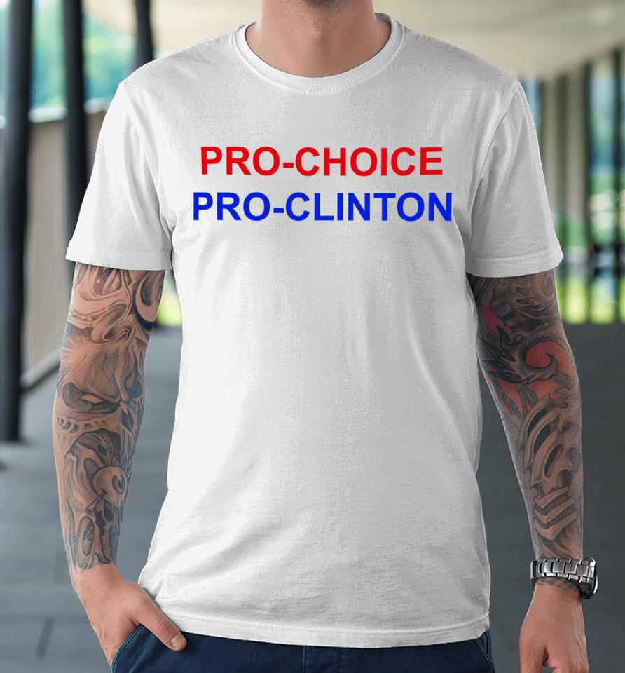 Aubrey Plaza Wearing Pro Choice Pro Clinton Premium T-Shirt