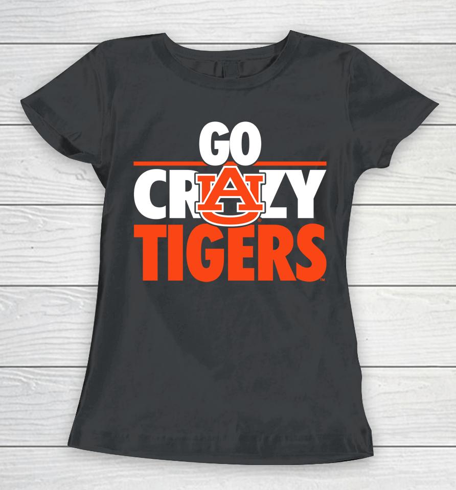 Auburn Football Go Crazy Tigers Women T-Shirt