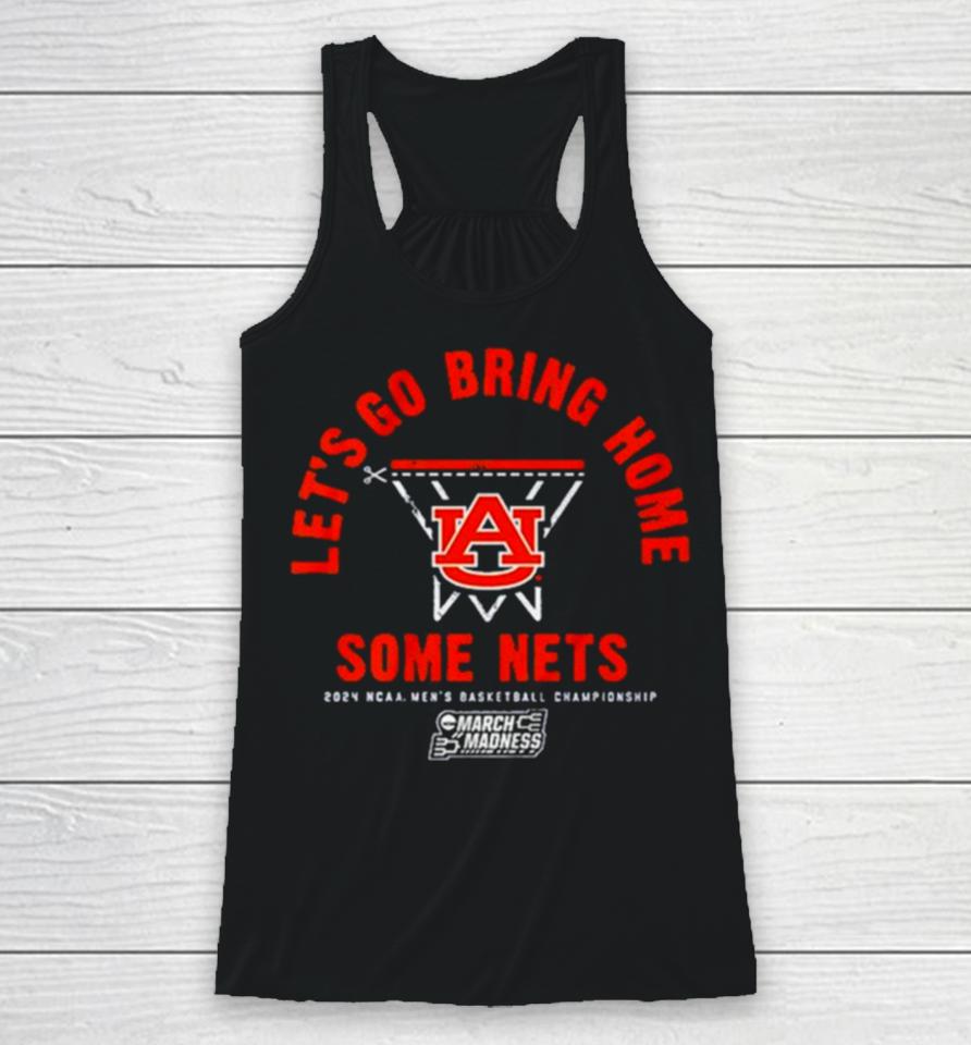Auburn Tigers Basketball Let’s Go Bring Home Some Nets Ncaa March Madness Racerback Tank