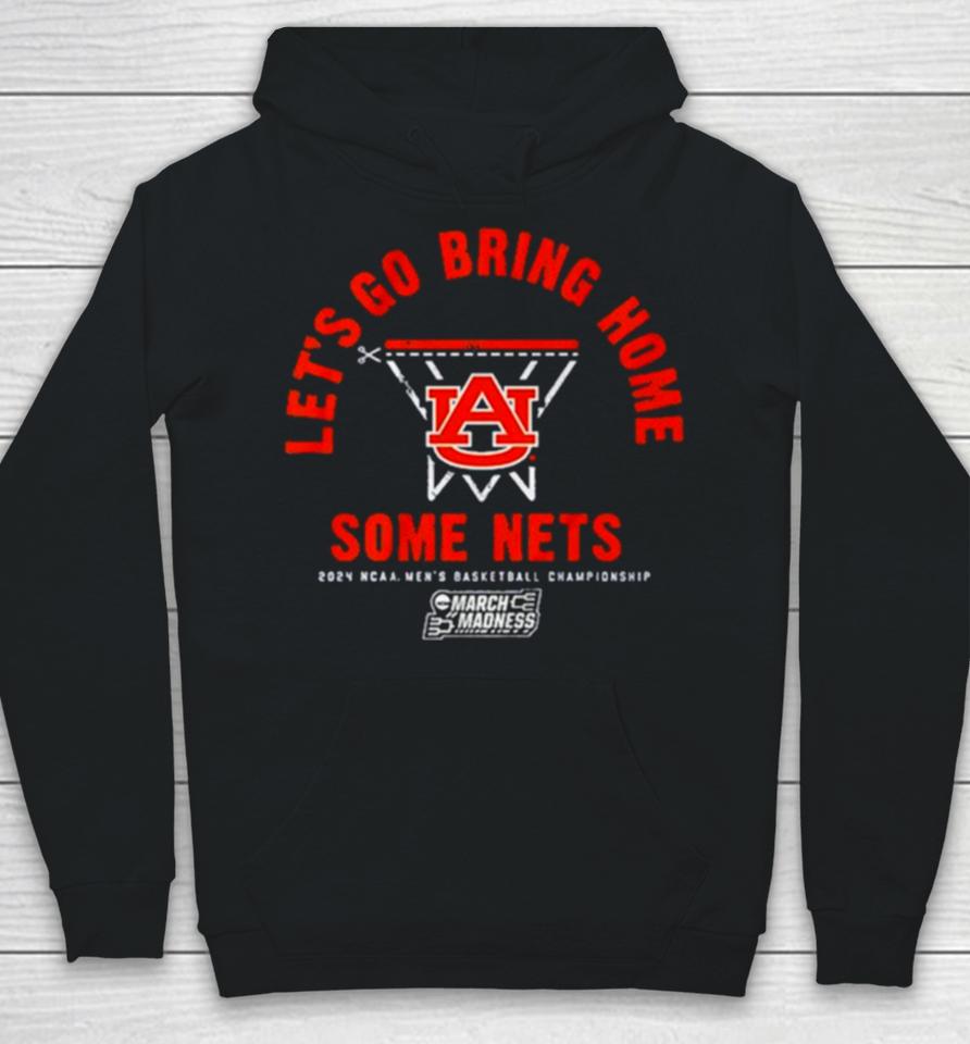 Auburn Tigers Basketball Let’s Go Bring Home Some Nets Ncaa March Madness Hoodie
