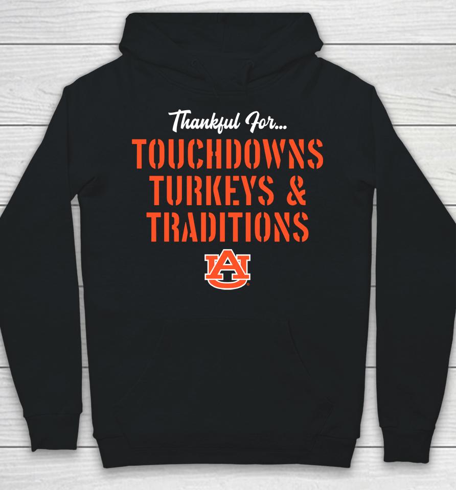 Auburn Tigers Thankful For Touchdowns Turkeys And Traditions Hoodie