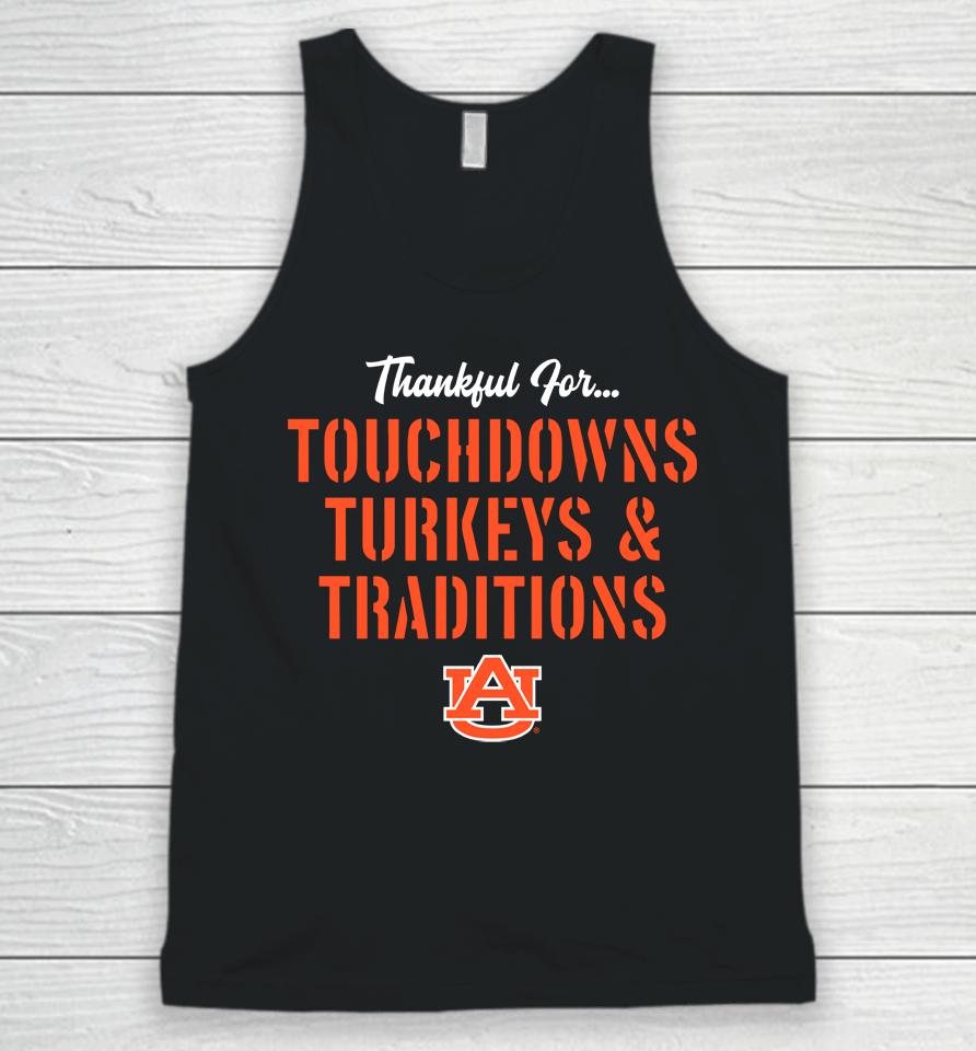 Auburn Tigers Thankful For Touchdowns Turkeys And Traditions Unisex Tank Top