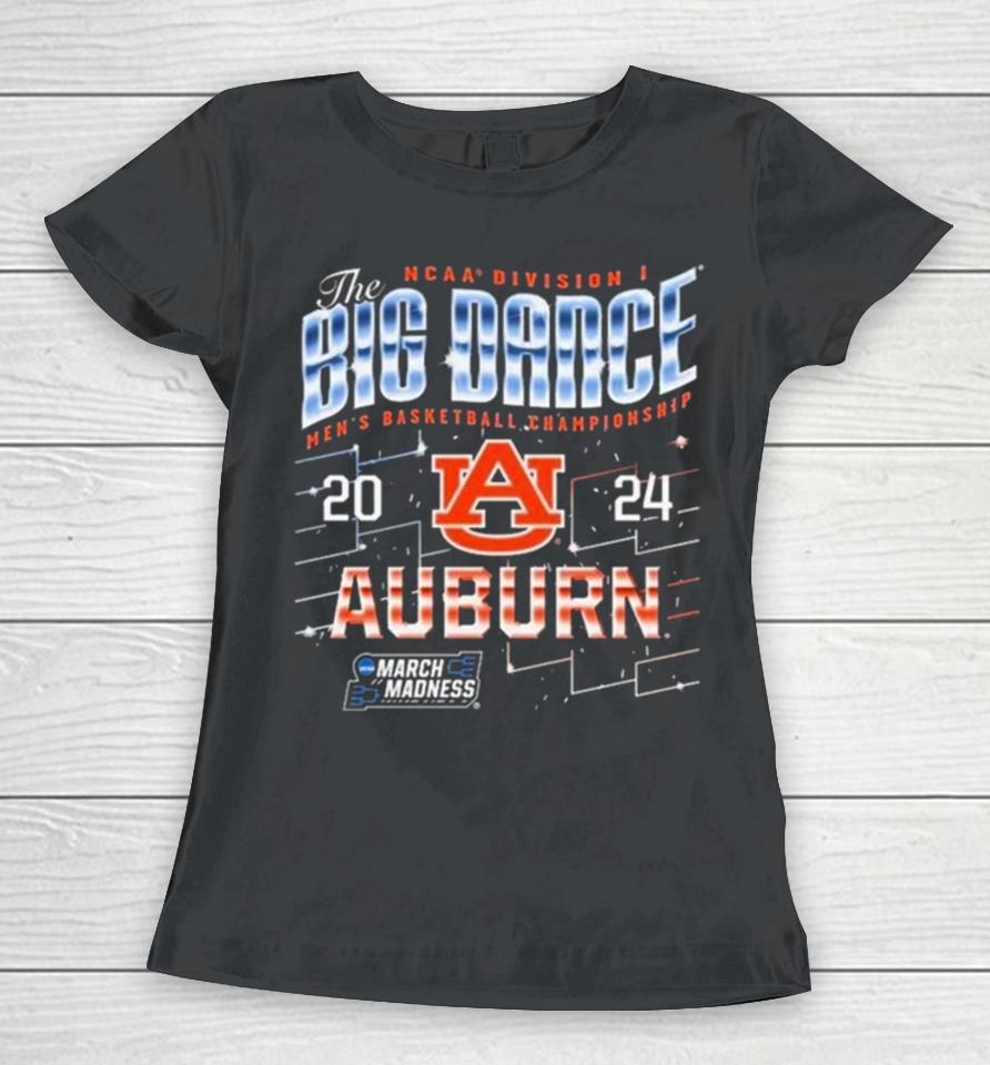 Auburn Tigers The Big Dance Ncaa Division Men’s Basketball Championship 2024 Women T-Shirt