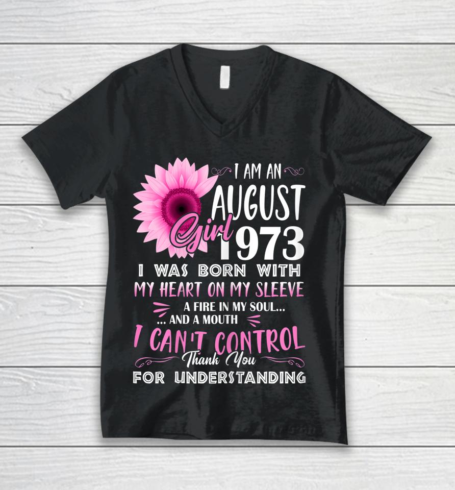 August Girl 1973 Shirt 49Th Birthday Gift 49 Years Old Unisex V-Neck T-Shirt