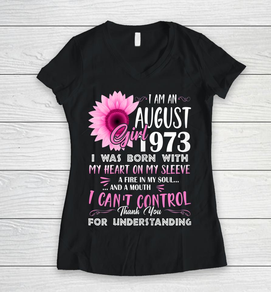 August Girl 1973 Shirt 49Th Birthday Gift 49 Years Old Women V-Neck T-Shirt
