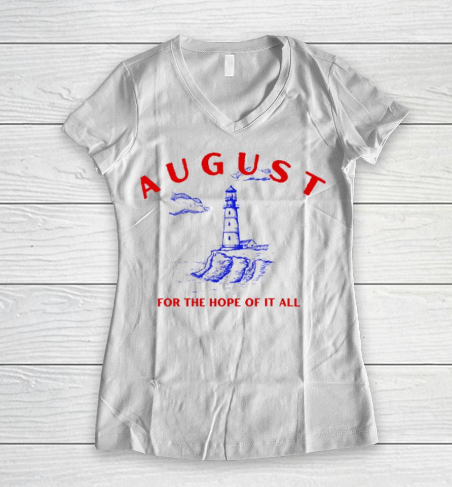 August Lighthouse For The Hope Of It All Women V-Neck T-Shirt