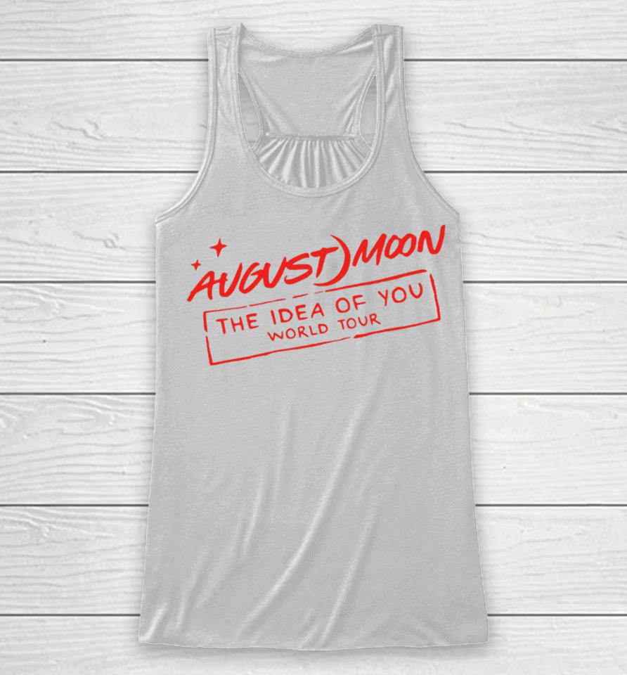 August Moon The Idea Of You World Tour Racerback Tank