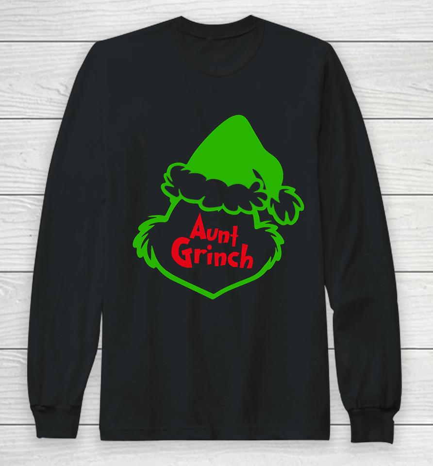 Aunt Grinch Christmas Long Sleeve T-Shirt