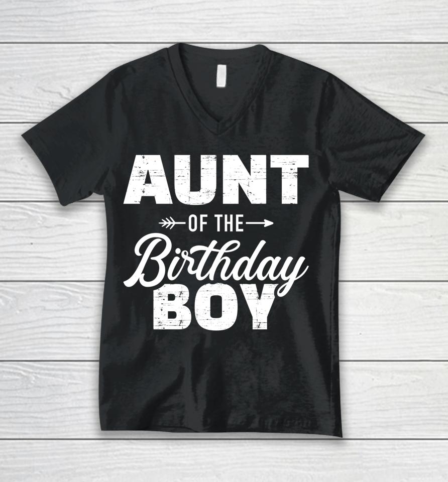 Aunt Of The Birthday Boy Son Matching Family Unisex V-Neck T-Shirt