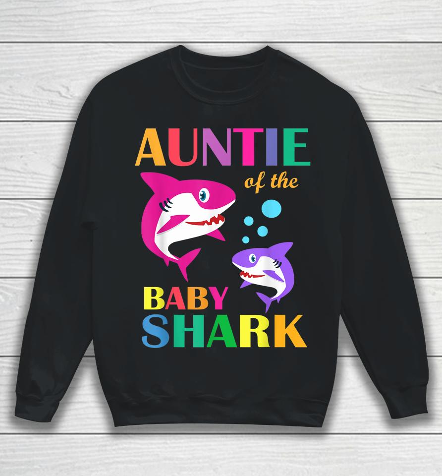 Auntie Of The Baby Birthday Shark Auntie Shark Mother's Day Sweatshirt