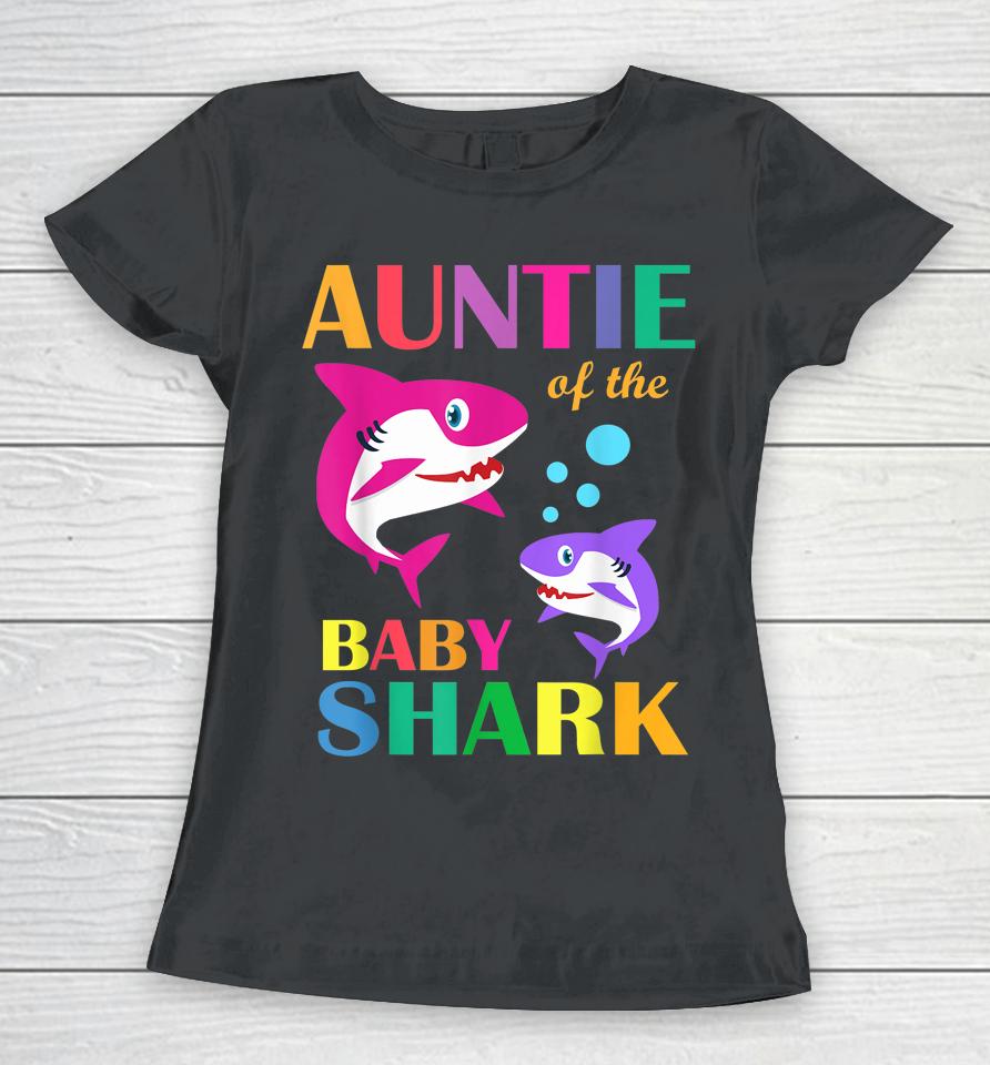 Auntie Of The Baby Birthday Shark Auntie Shark Mother's Day Women T-Shirt