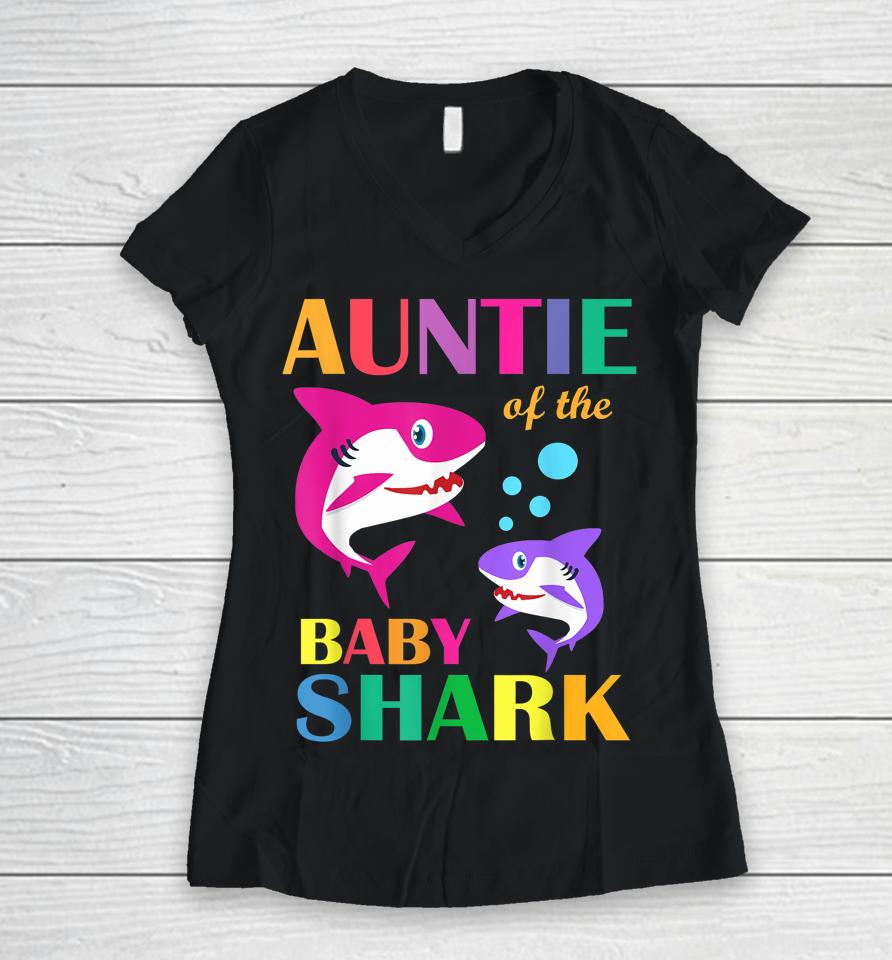 Auntie Of The Baby Birthday Shark Auntie Shark Mother's Day Women V-Neck T-Shirt