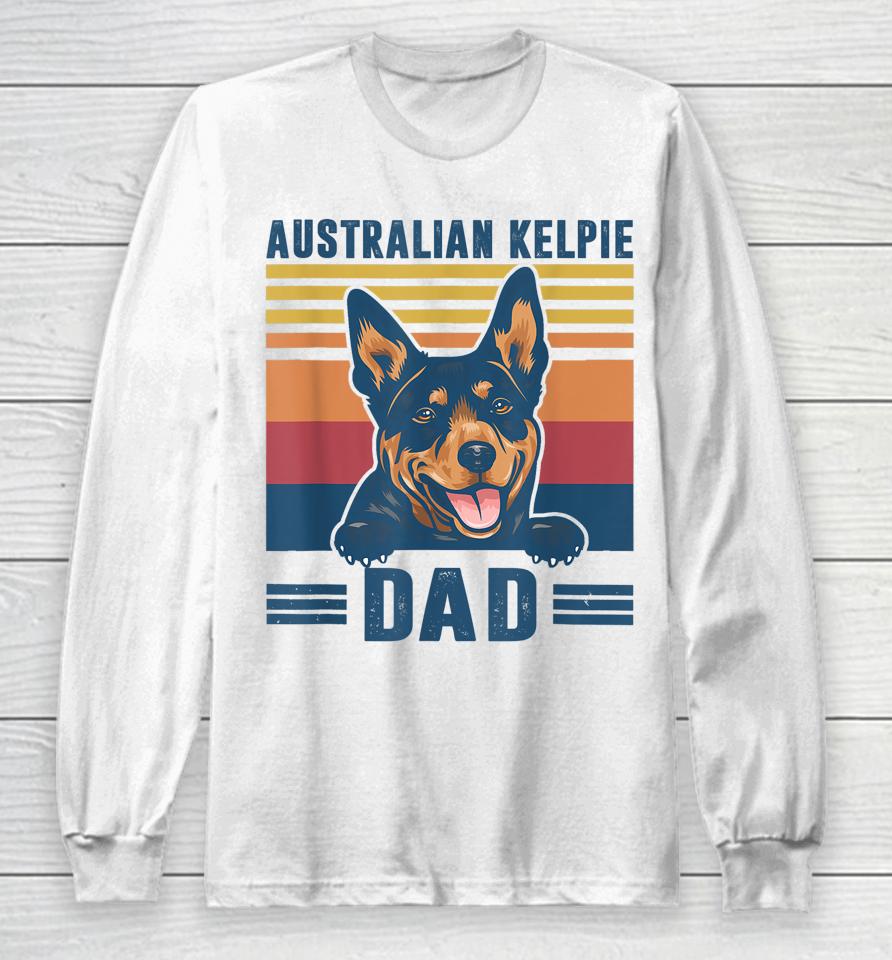 Australian Kelpie Dad Father Retro Australian Kelpie Gifts Long Sleeve T-Shirt