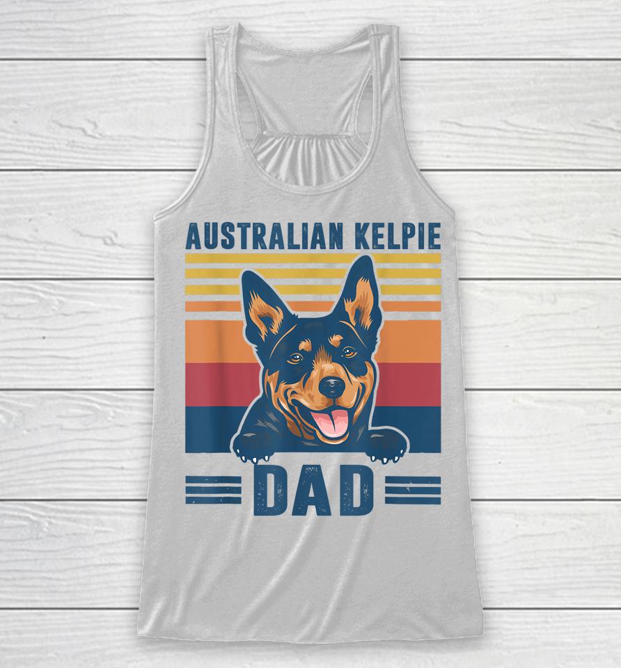Australian Kelpie Dad Father Retro Australian Kelpie Gifts Racerback Tank