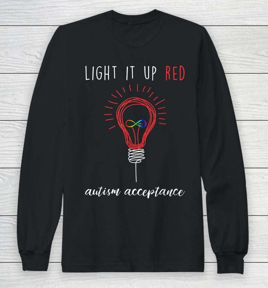Autism Acceptance Light It Up Red Long Sleeve T-Shirt