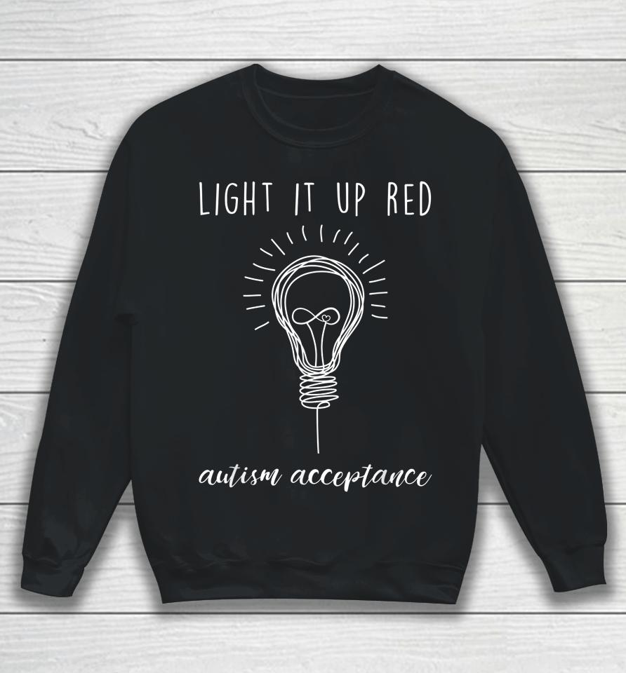 Autism Acceptance Light It Up Red Sweatshirt