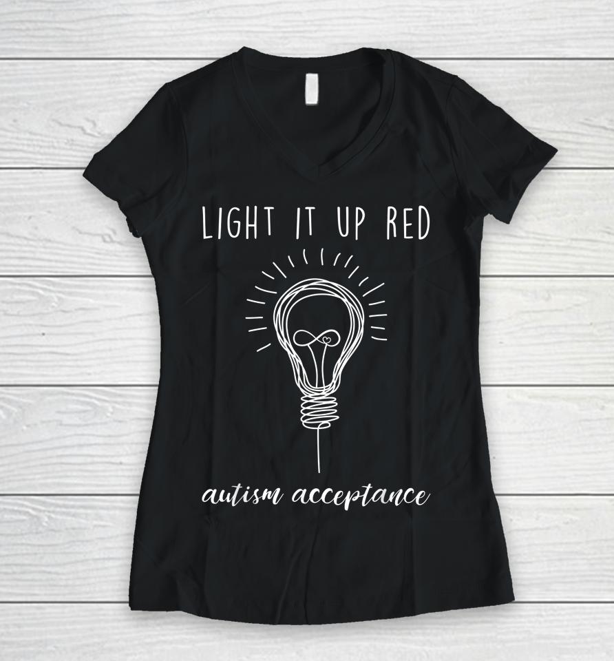 Autism Acceptance Light It Up Red Women V-Neck T-Shirt