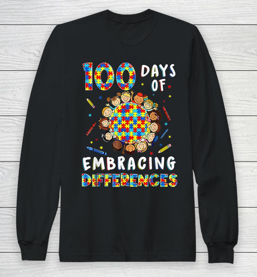 Autism Awarenes Differences 100 Days Of School Long Sleeve T-Shirt