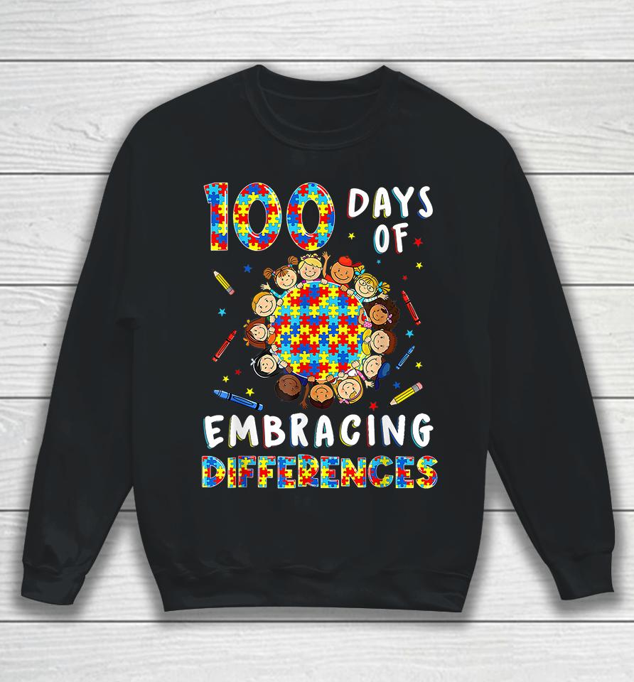 Autism Awarenes Differences 100 Days Of School Sweatshirt