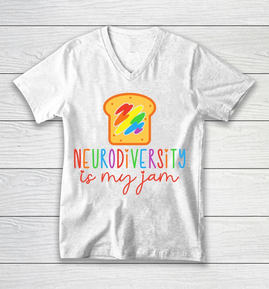 Autism Awareness Acceptance Neurodiversity Is My Jam Unisex V-Neck T-Shirt