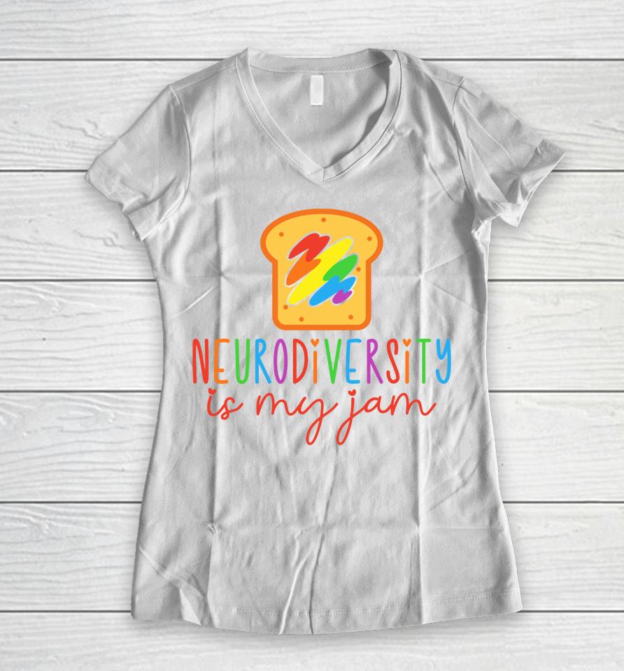 Autism Awareness Acceptance Neurodiversity Is My Jam Women V-Neck T-Shirt