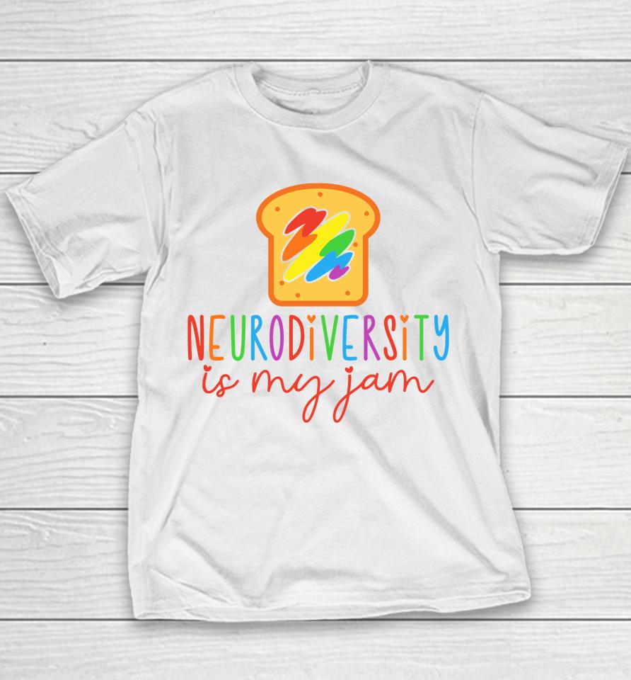 Autism Awareness Acceptance Neurodiversity Is My Jam Youth T-Shirt