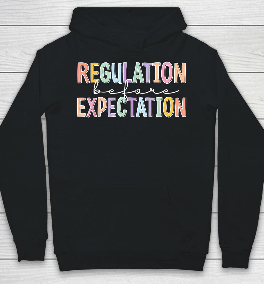 Autism Awareness Acceptance Regulation Before Expectation Hoodie