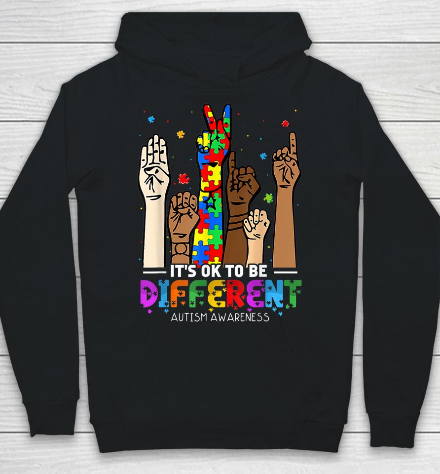 Autism Awareness Acceptance Women Kid It's Ok To Be Different Hoodie