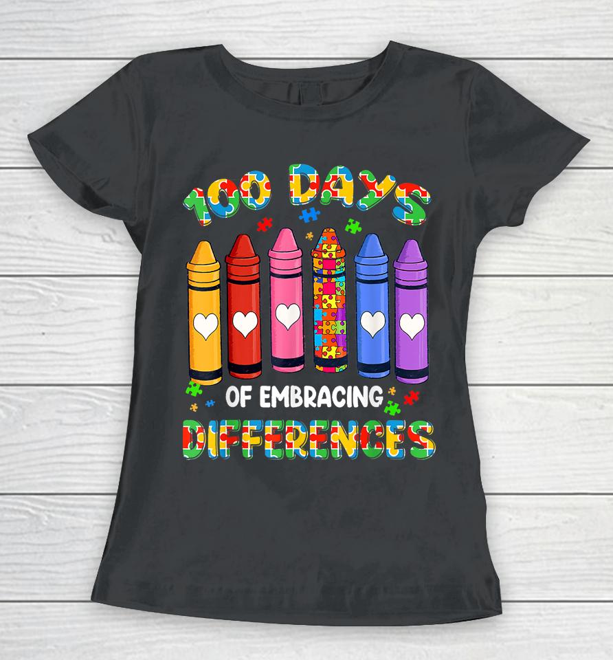 Autism Awareness Embrace Differences 100 Days Of School Women T-Shirt