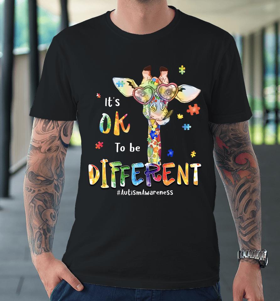 Autism Awareness Month It's Ok To Be Different Premium T-Shirt