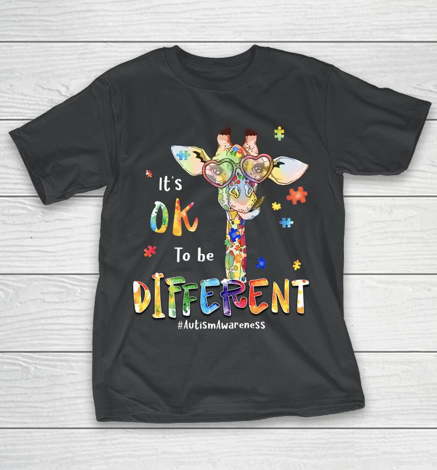 Autism Awareness Month It's Ok To Be Different T-Shirt