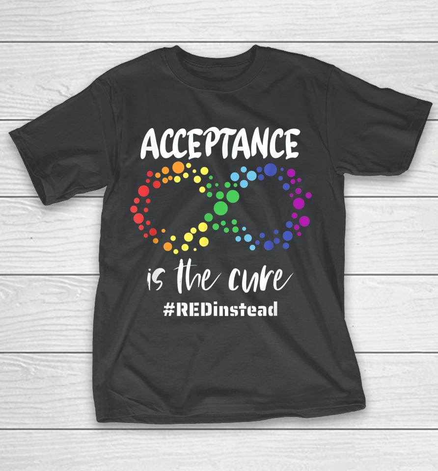 Autism Awareness Wear Red Instead In April 2022 #Redinstead T-Shirt