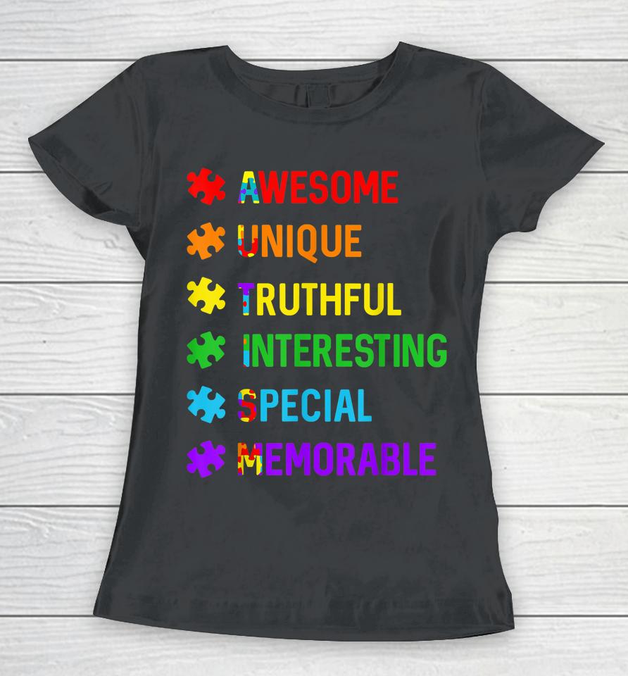 Autism Awesome Unique Special Autism Awareness Month Women T-Shirt