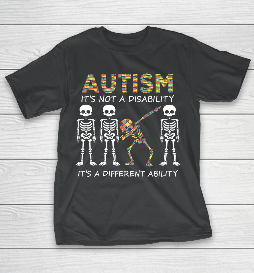 Autism It's A Different Ability Dabbing Skeleton T-Shirt
