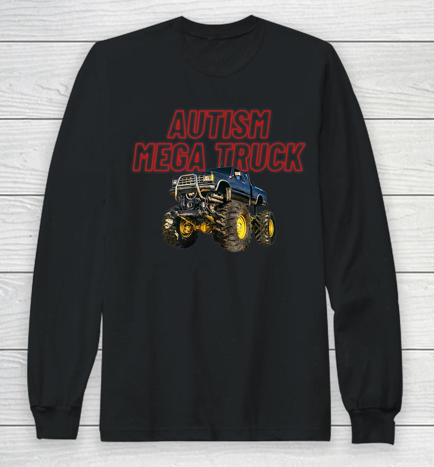 Autism Mega Truck Long Sleeve T-Shirt