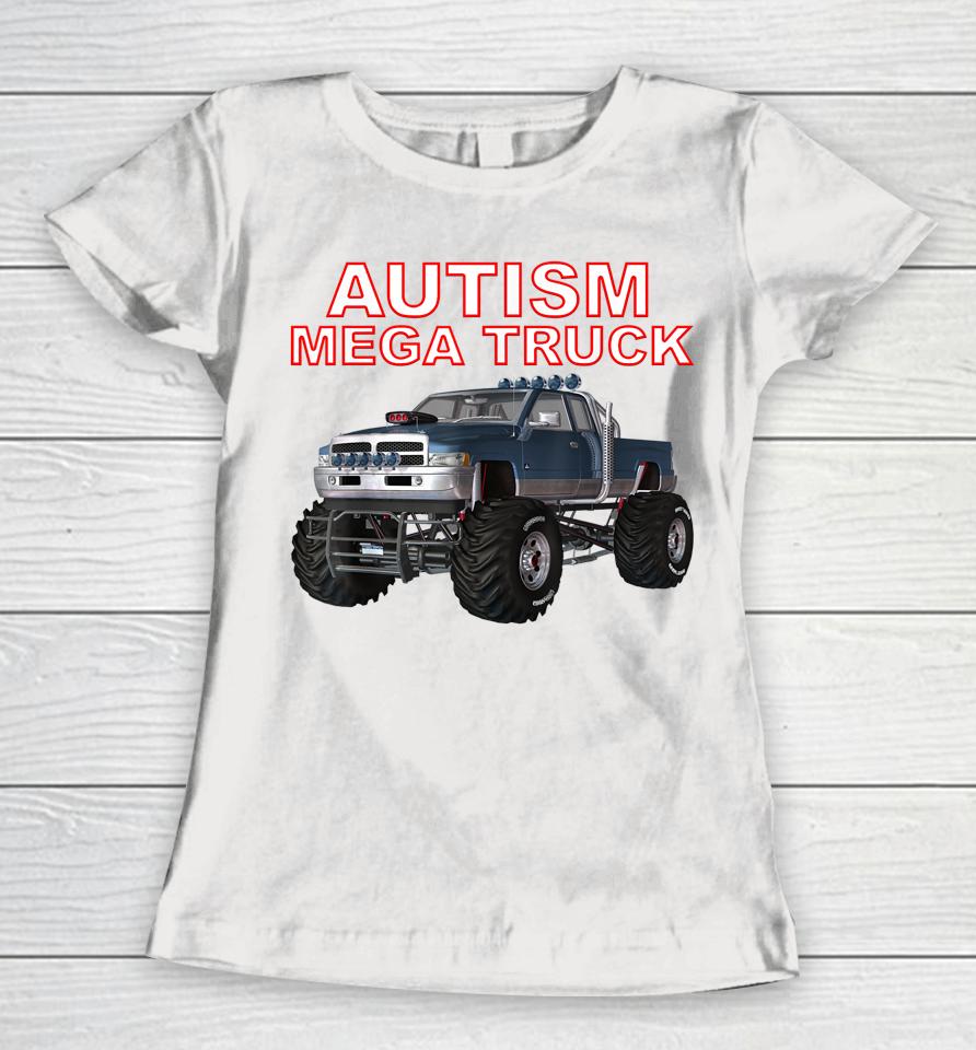 Autism Mega Truck Women T-Shirt