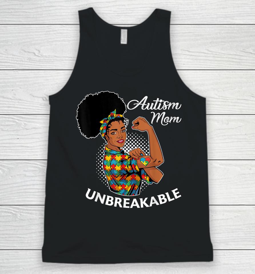 Autism Mom Unbreakable Black Woman Autism Awareness Unisex Tank Top