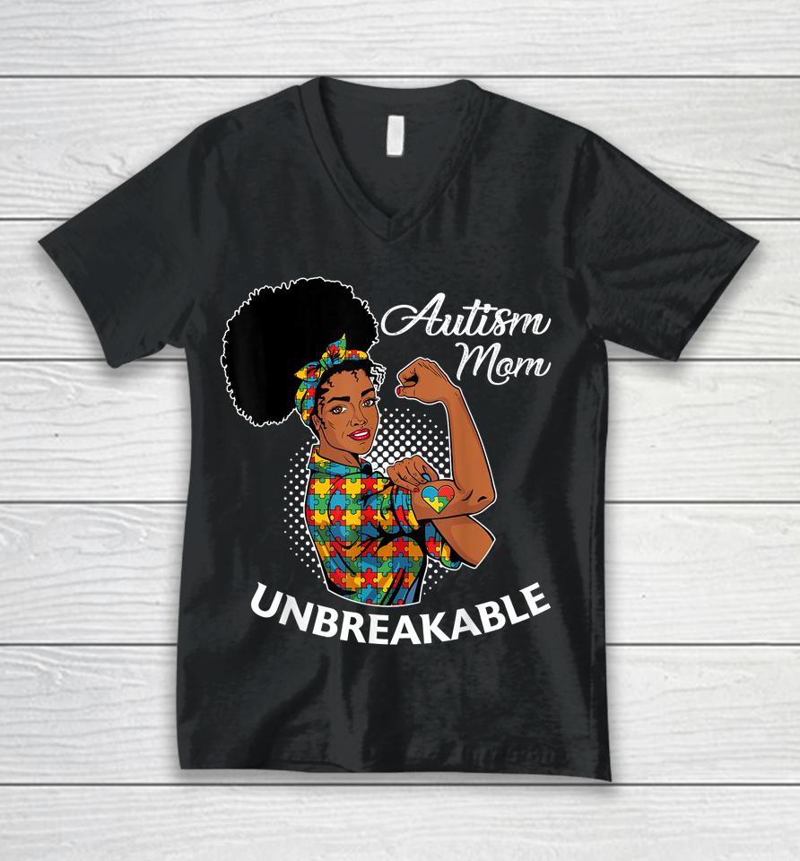 Autism Mom Unbreakable Black Woman Autism Awareness Unisex V-Neck T-Shirt